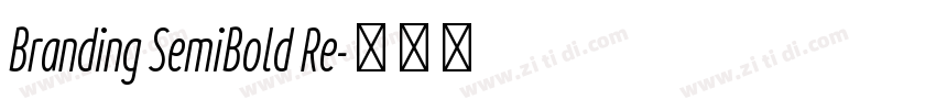 Branding SemiBold Re字体转换